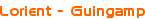 <p>Lorient - Guingamp</p>